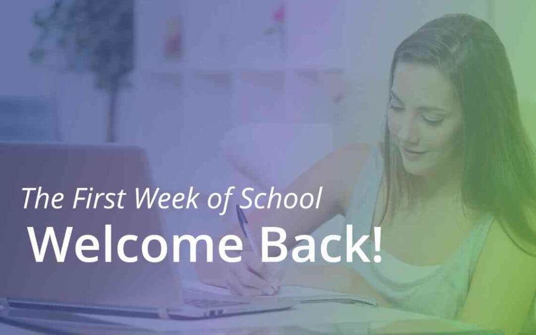 The First Week of School – Welcome Back!