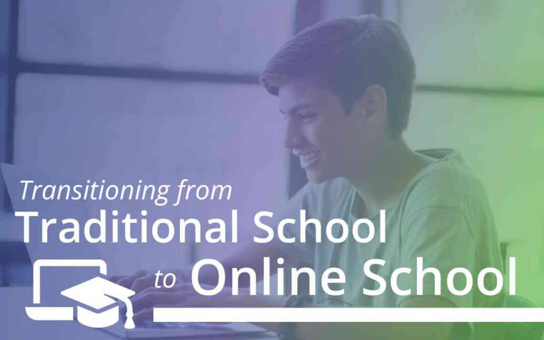 Transitioning from Traditional School to Online School